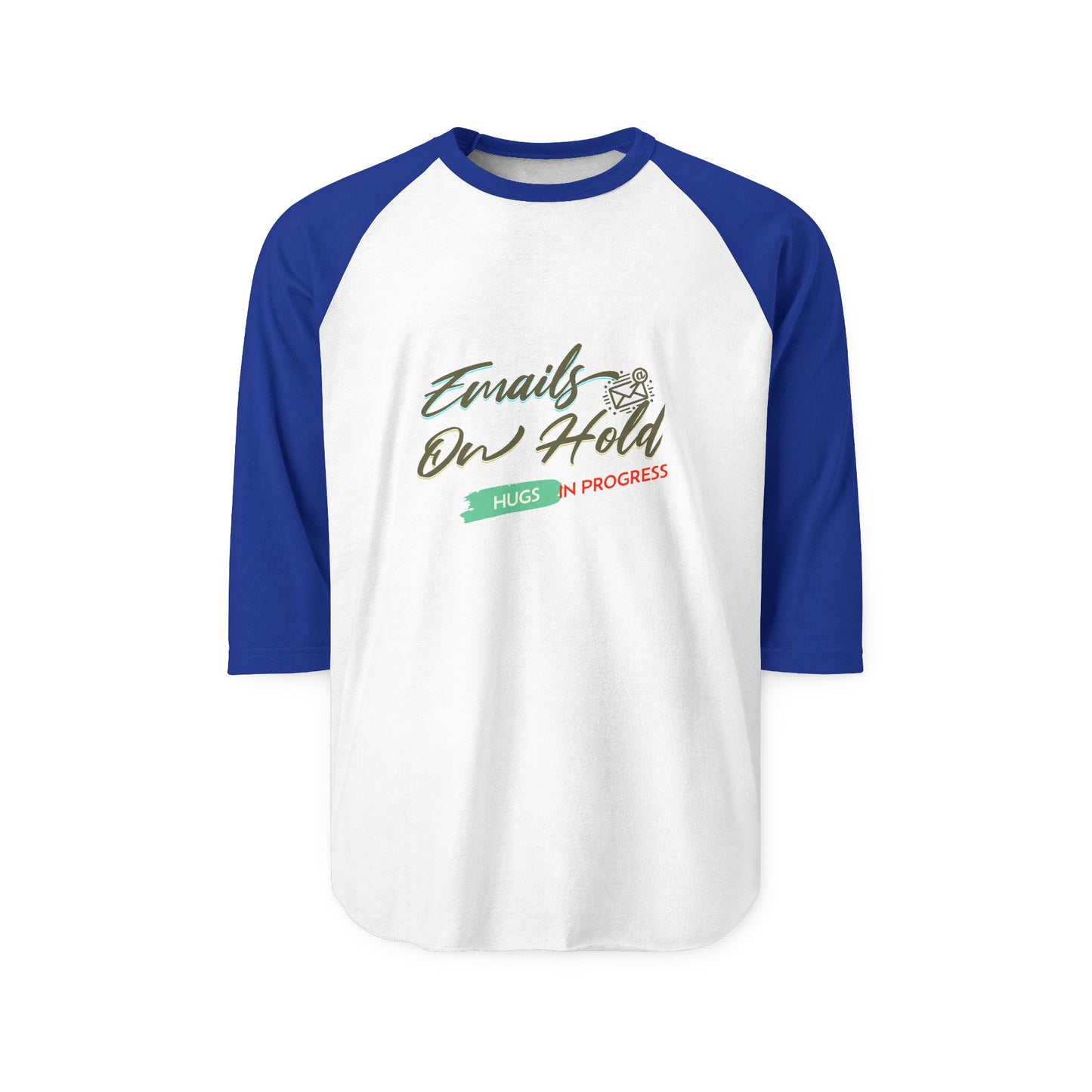 Emails On Hold Shirt – Funny Work From Home Tee, Office Humor Gift,Raglan, Weekend Casual, Gift for Coworkers