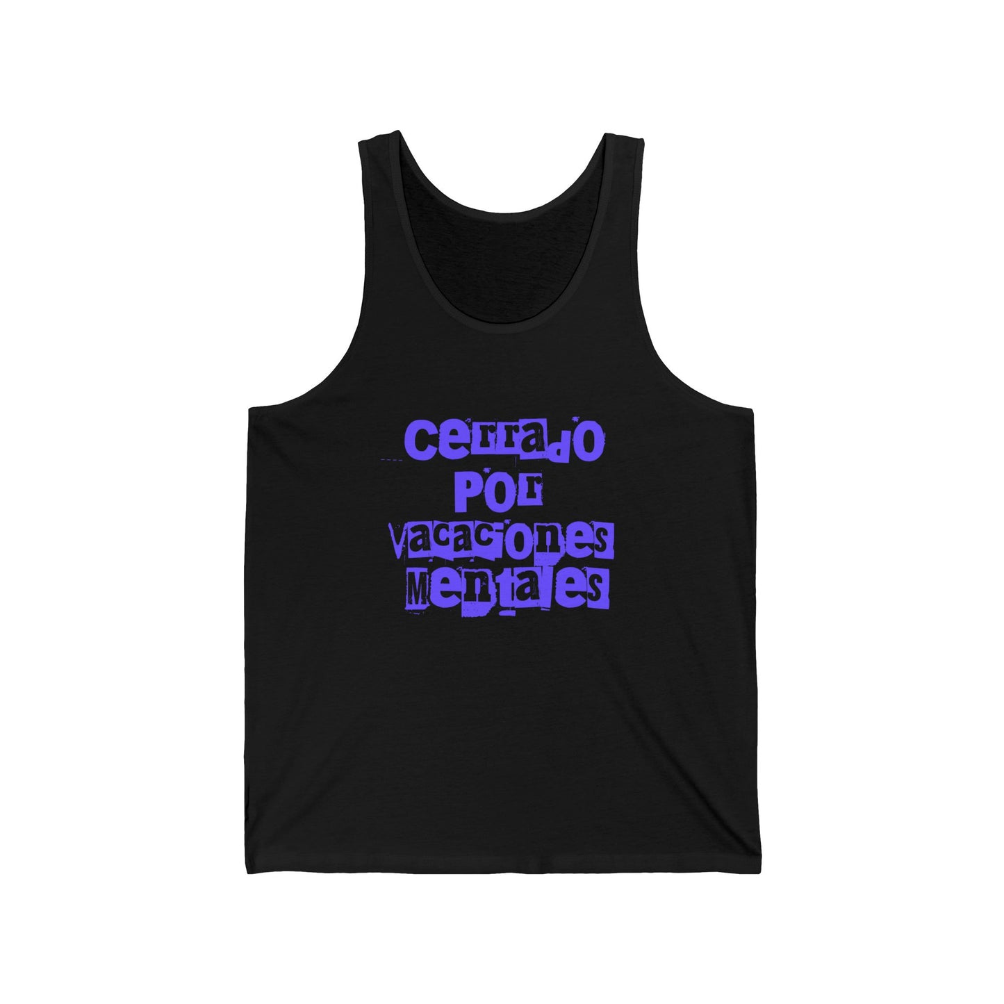 Unisex Jersey Tank - "Cerrado por Vacaciones Mentales" - Chill Vibe Summer Top, Perfect for Relaxation, Beach Days, Vacation Wear