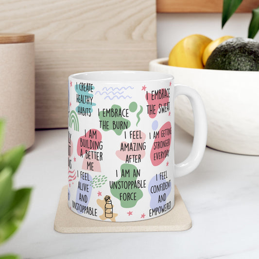 Empowering Workout Affirmations Ceramic Mug - 11oz & 15oz