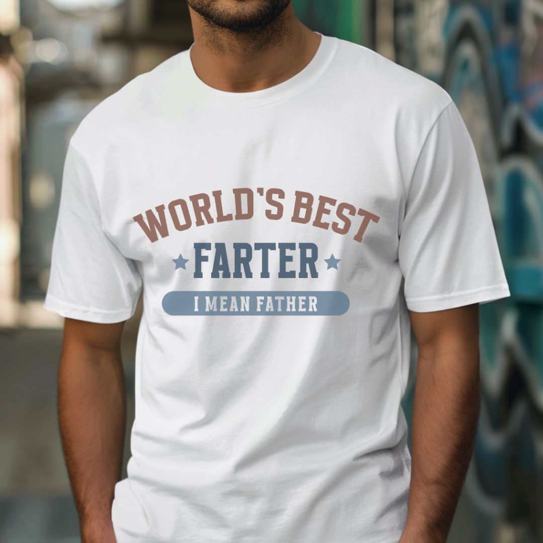 Humorous Father's Day T-Shirt - World's Best Farter I Mean Father