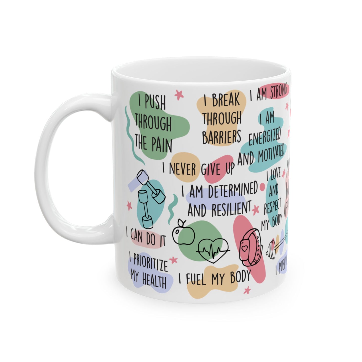 Empowering Workout Affirmations Ceramic Mug - 11oz & 15oz