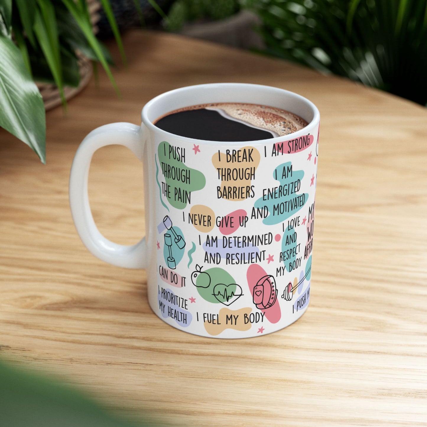 Empowering Workout Affirmations Ceramic Mug - 11oz & 15oz