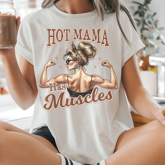 Hot Mama Has Muscles Jersey Tee - Empowering Graphic T-Shirt for Fitness Lovers